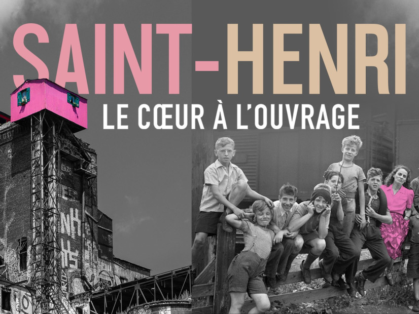 Saint-Henri; Le coeur à l'ouvrage